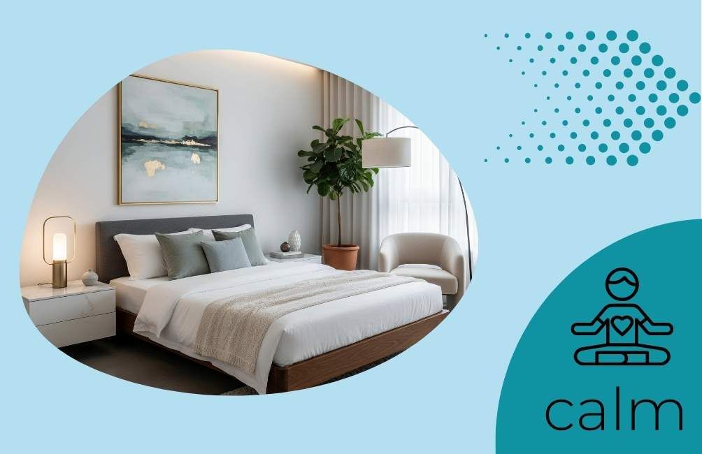 Infographic states calm with animated picture of person sitting with a heart on their chest area. A picture of an arrow. Picture of a bed, chair, lamp, bedside unit and framed picture on wall.